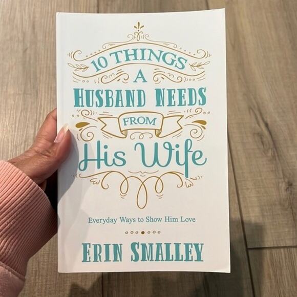 10 Things A Husband Needs From His Wife by Erin Smalley Paperback Book - Picture 1 of 2